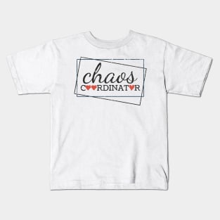 Chaos Coordinator Cute Love Kids T-Shirt